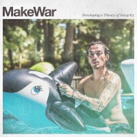 MakeWar: Developing A Theory Of Integrity -   - (Vinyl /...