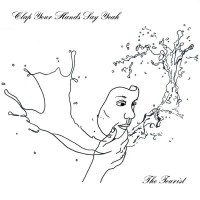 Clap Your Hands Say Yeah: The Tourist (Limited Edition)...