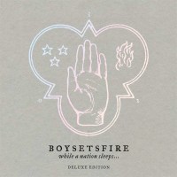 Boysetsfire: While A Nation Sleeps (Limited Numbered...