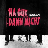 Madsen: Na gut dann nicht -   - (Vinyl / Pop (Vinyl))