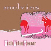 Melvins: Hostile Ambient Takeover (Limited Edition) (Pink...