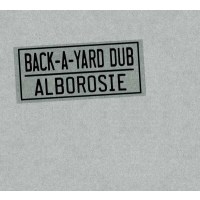 Alborosie: Back-A-Yard Dub -   - (CD / Titel: A-G)