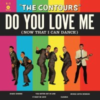 The Contours: Do You Love Me (Now That I Can Dance)...