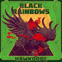 Black Rainbows: Hawkdope (Repress) (Limited Edition)...