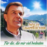 Willy Lempfrecher: Für die, die mir viel bedeuten -...