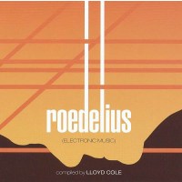 Roedelius: Electronic Music: Compiled By Lloyd Cole -...