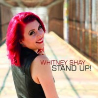 Whitney Shay: Stand Up! - Ruf  - (CD / Titel: Q-Z)