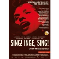 Sing! Inge, sing! - Der zerbrochene Traum der Inge...