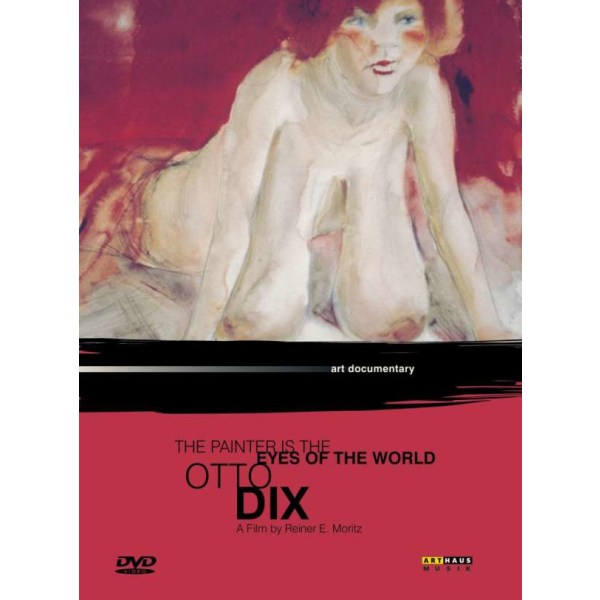 Arthaus Art Documentary: Otto Dix (1891-1969) -   - (DVD Video / Sonstige / unsortiert)