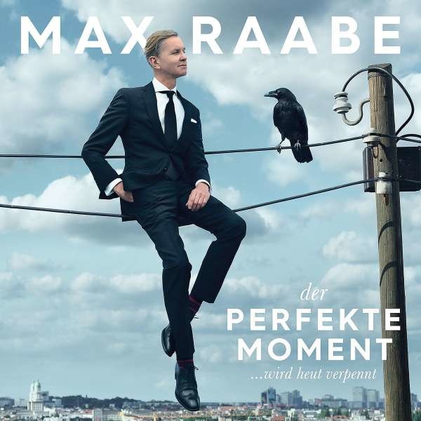 Max Raabe: Der perfekte Moment... wird heut verpennt - We Love Music  - (CD / Titel: H-P)