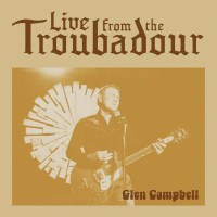 Glen Campbell: Live From The Troubadour 2008 - Big...