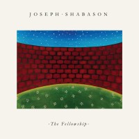 Joseph Shabason: The Fellowship (Limited Edition)...