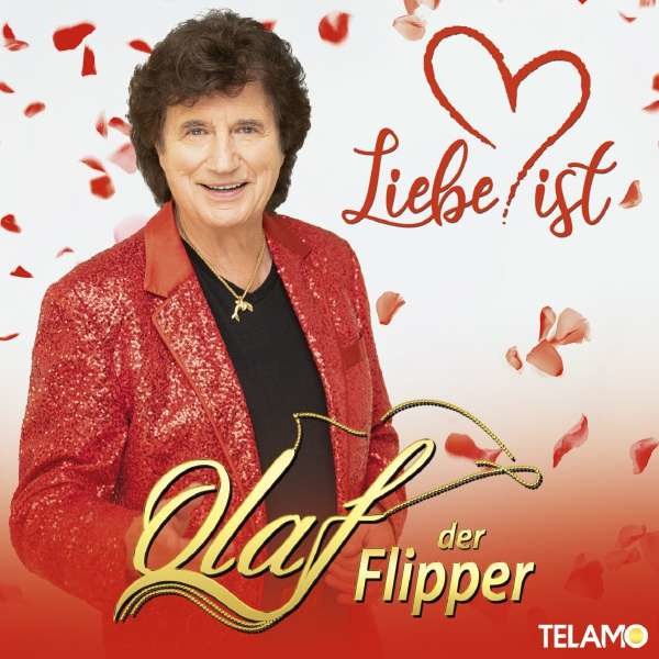 Olaf Der Flipper (Olaf Malolepski): Liebe ist - Telamo  - (CD / Titel: H-P)