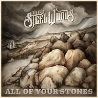 The Steel Woods: All Of Your Stones - Woods  - (CD /...