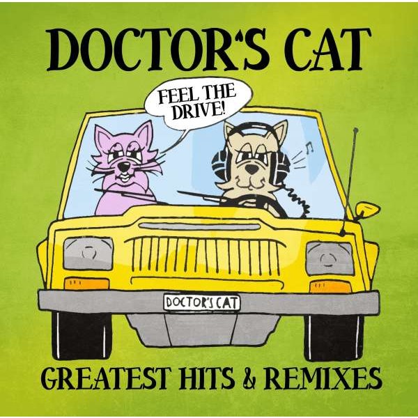 Doctors Cat: Greatest Hits & Remixes -   - (CD / Titel: A-G)