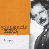 Gianmaria Testa: Lampo (New Edition) - Incipit  - (CD /...