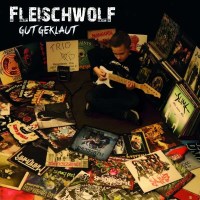 Fleischwolf: Gut geklaut (Limited Edition) -   - (CD /...