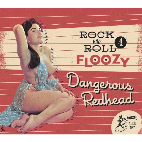 Various Artists: Rock And Roll Floozy 4: Dangerous Redhead - Atomicat  - (CD / Titel: Q-Z)