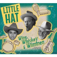 Little Hat: Wine, Whiskey & Wimmen - Rhythm Bomb  -...