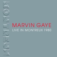 Marvin Gaye: Live At Montreux 1980 - earMUSIC classics  -...