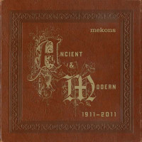 The Mekons: Ancient & Modern 1911 - 2011 - Westpark...