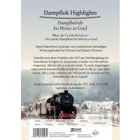 Dampflok Highlights -  Dampfbetrieb bei Minus 20 Grad -...