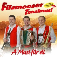 Filzmooser Tanzlmusi: A Musi für di - MCP  - (CD / Titel: A-G)