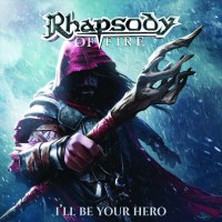 Rhapsody Of Fire  (ex-Rhapsody): Ill Be Your Hero EP -...