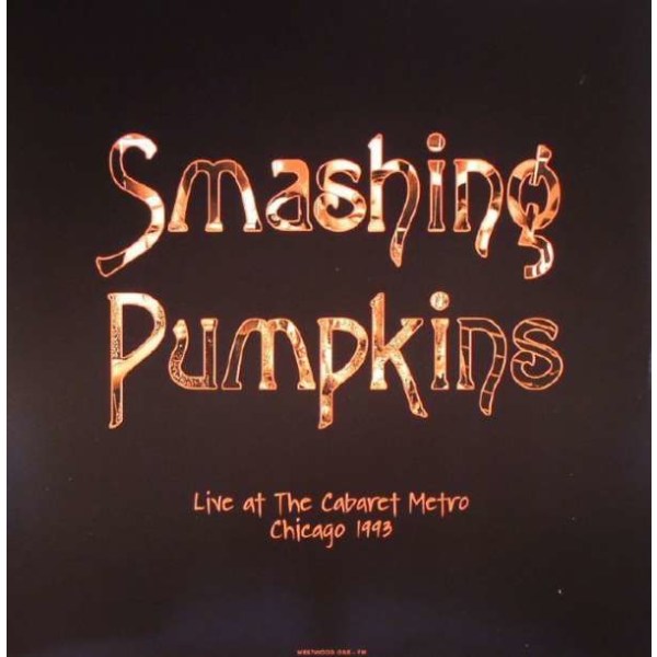 The Smashing Pumpkins: Live At The Cabaret Metro, Chicago, August 14, 1993 (180g) - DOL  - (Vinyl / Rock (Vinyl))