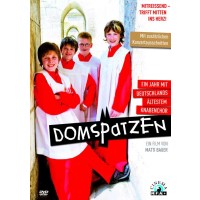 Domspatzen - Ein Jahr mit Deutschlands ältestem...