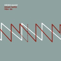 Heiko Maile: Demo Tapes 1984 - 86 - Bureau B  - (Vinyl /...