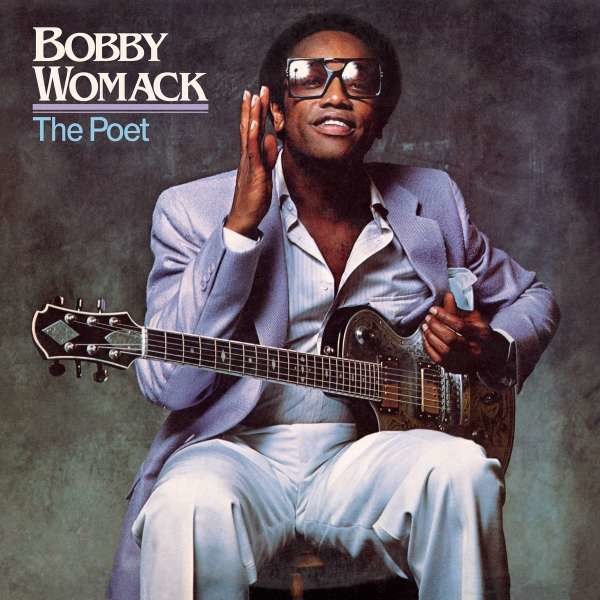 Bobby Womack: Poet (40th Anniversary) - Universal  - (CD / Titel: A-G)