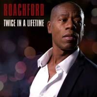 Roachford: Twice In A Lifetime -   - (CD / Titel: Q-Z)