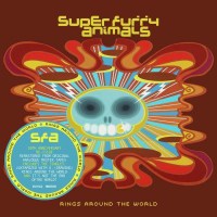 Super Furry Animals: Rings Around The World (20th...