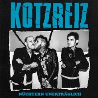 Kotzreiz: Nüchtern Unerträglich -   - (CD /...