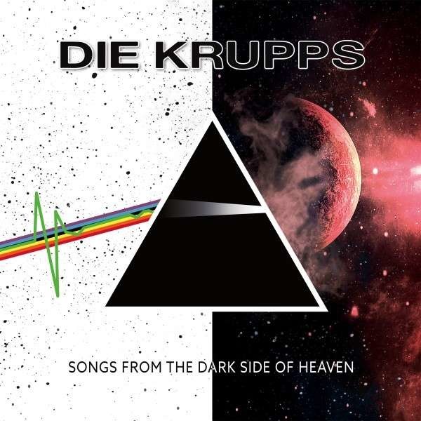 Die Krupps: Songs From The Dark Side Of Heaven - Oblivion  - (CD / Titel: A-G)