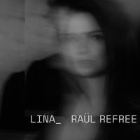 Lina & Raül Refree: Lina_Raül Refree -   -...