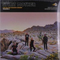 Spirit Mother: Live In The Mojave Desert Vol.3 -   -...