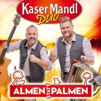 Kasermandl Duo: Almen statt Palmen - Tyrolis  - (CD /...