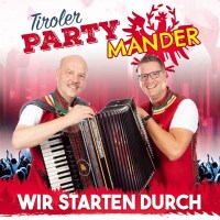 Tiroler Partymander: Wir starten durch: Volxmusik bis...