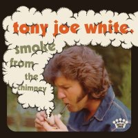 Tony Joe White: Smoke From The Chimney - Easy Eye Sound...