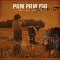 Pam Pam Ida: Optimist -   - (CD / Titel: H-P)