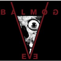 Balmog: Eve - War Anthem  - (CD / Titel: A-G)