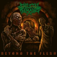 Skeletal Remains: Beyond The Flesh (remastered) (180g)...