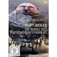 Kurt Weiler - Die Kunst des Puppenanimationsfilms -   -...