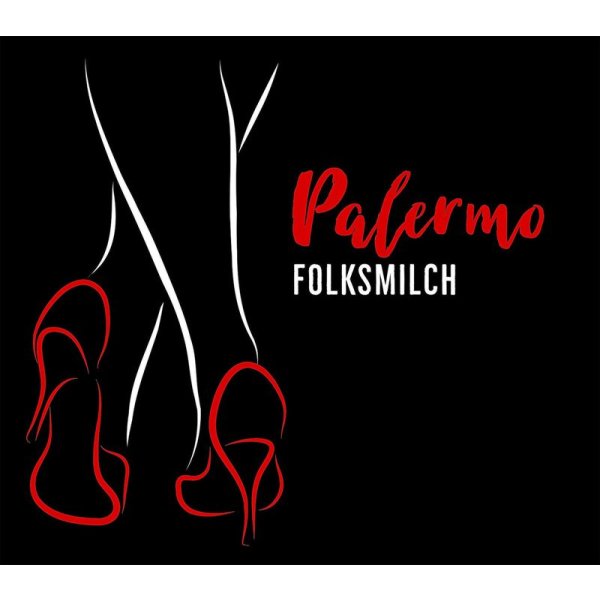 Folksmilch: Palermo -   - (CD / Titel: A-G)