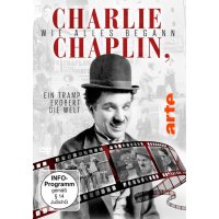 Charlie Chaplin, wie alles begann - Ein Tramp erobert die...