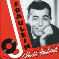 Chris Howland: Fraulein -   - (CD / Titel: A-G)