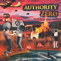 Authority Zero: Ollie Ollie Oxen Free - Concrete Jungle...