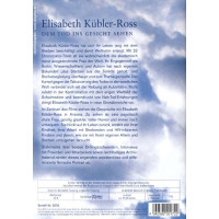 Elisabeth Kübler-Ross - Dem Tod ins Gesicht sehen -...